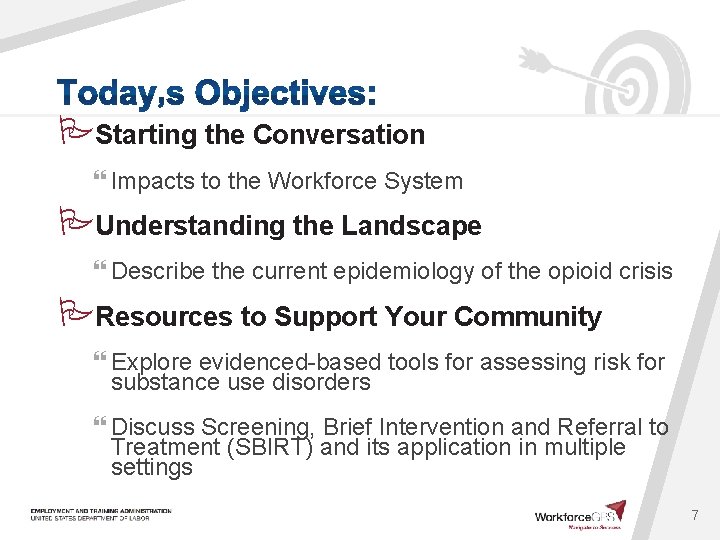  Starting the Conversation } Impacts to the Workforce System Understanding the Landscape }