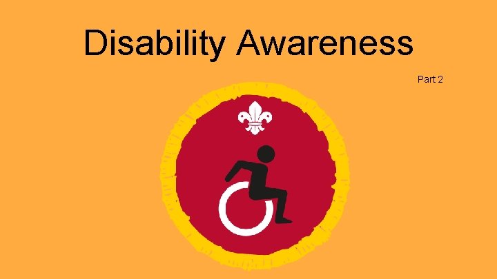 Disability Awareness Part 2 