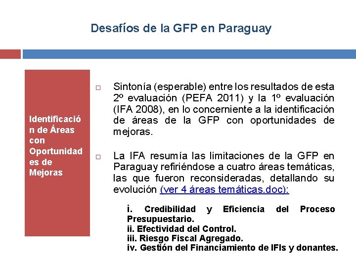 Desafíos de la GFP en Paraguay Identificació n de Áreas con Oportunidad es de