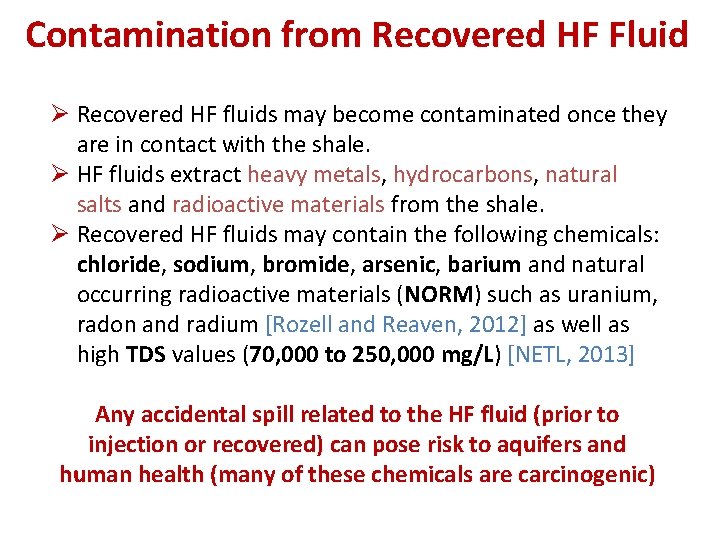 Contamination from Recovered HF Fluid Ø Recovered HF fluids may become contaminated once they