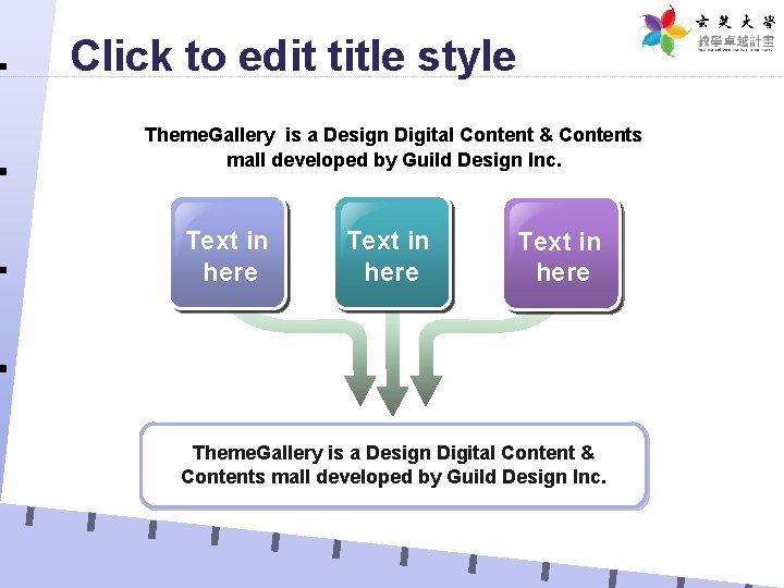 Click to edit title style Theme. Gallery is a Design Digital Content & Contents
