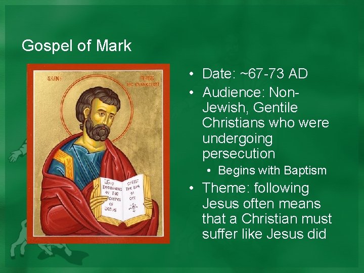 Gospel of Mark • Date: ~67 -73 AD • Audience: Non. Jewish, Gentile Christians