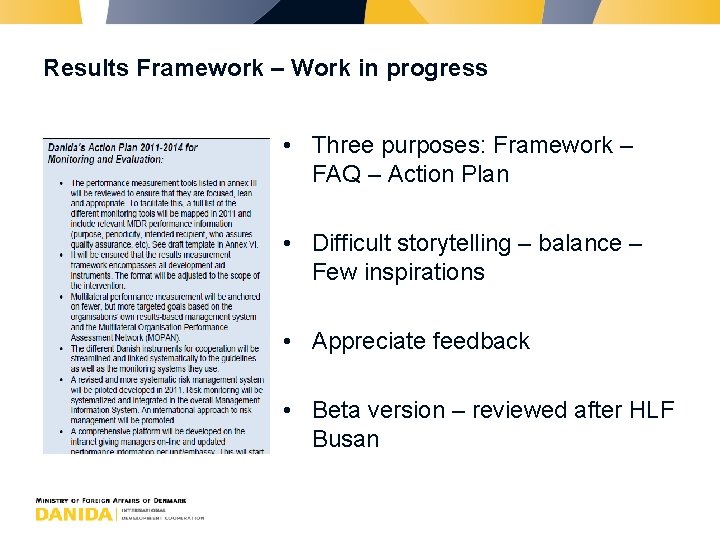 Results Framework – Work in progress • Three purposes: Framework – FAQ – Action