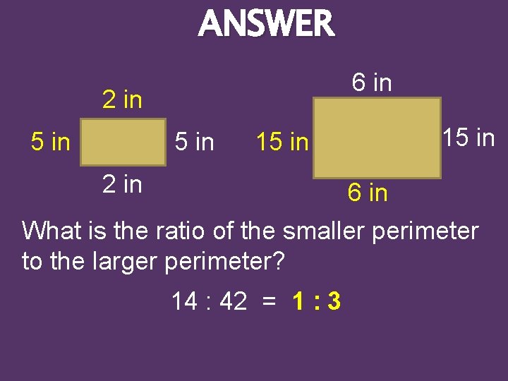 ANSWER 6 in 2 in 5 in 15 in 2 in 15 in 6