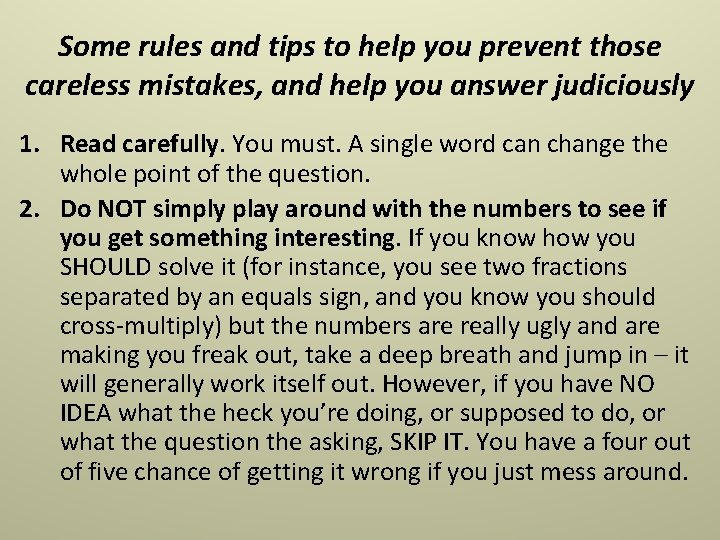 Some rules and tips to help you prevent those careless mistakes, and help you Some rules and tips to help you prevent those careless mistakes, and help you