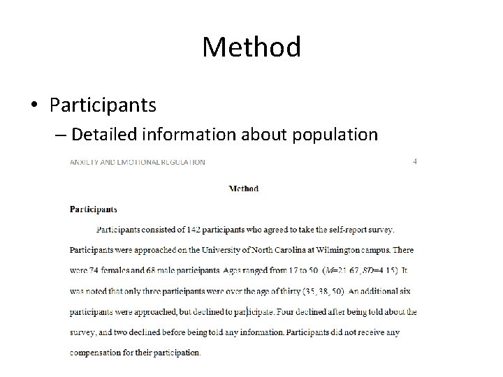 Method • Participants – Detailed information about population 