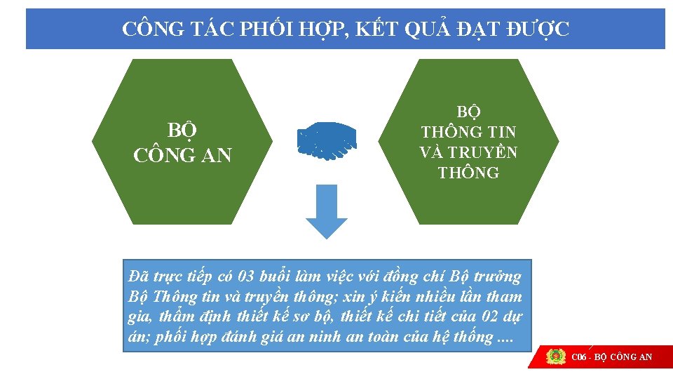 CÔNG TÁC PHỐI HỢP, KẾT QUẢ ĐẠT ĐƯỢC BỘ CÔNG AN BỘ THÔNG TIN