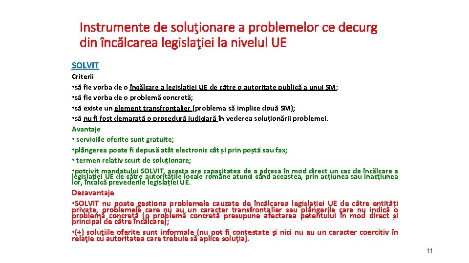 Instrumente de soluţionare a problemelor ce decurg din încălcarea legislaţiei la nivelul UE SOLVIT