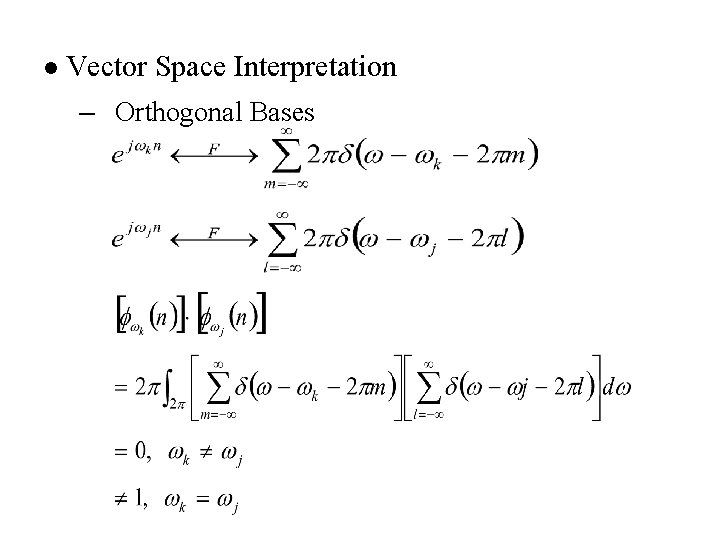 l Vector Space Interpretation – Orthogonal Bases 