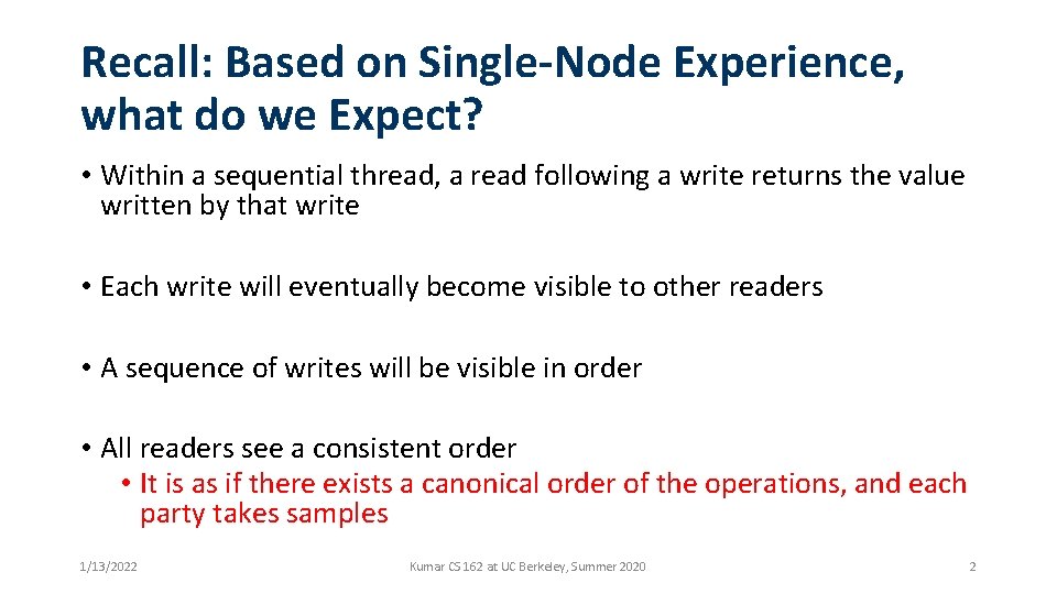 Recall: Based on Single-Node Experience, what do we Expect? • Within a sequential thread,