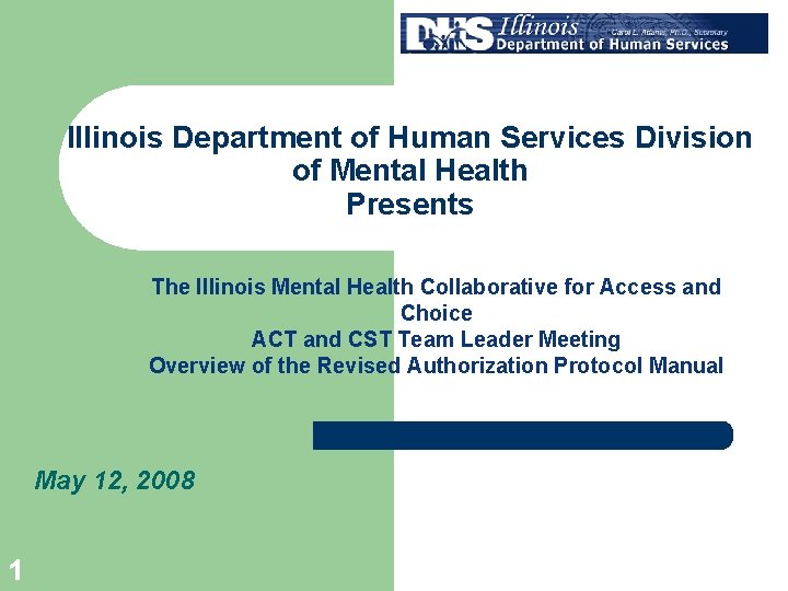 Illinois Department of Human Services Division of Mental Health Presents The Illinois Mental Health