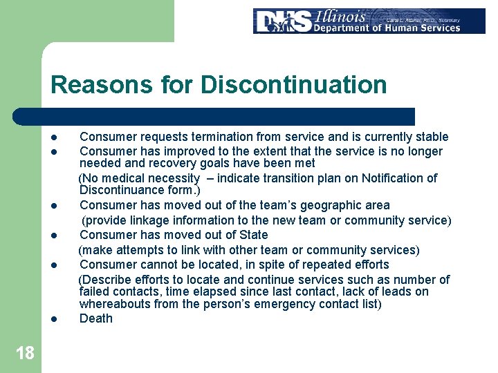 Reasons for Discontinuation l l l 18 Consumer requests termination from service and is