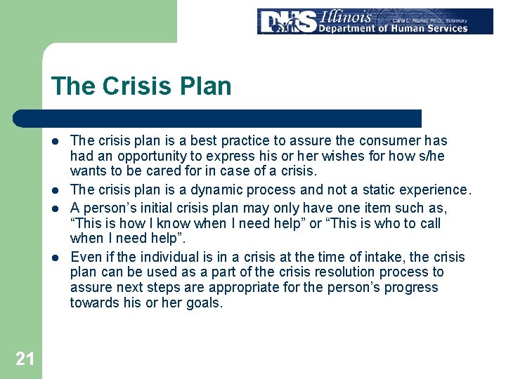 The Crisis Plan l l 21 The crisis plan is a best practice to