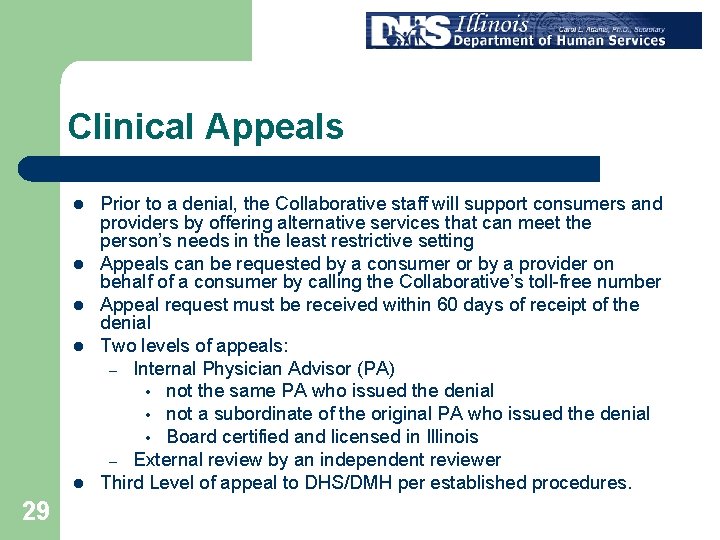 Clinical Appeals l l l 29 Prior to a denial, the Collaborative staff will