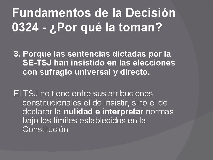 Fundamentos de la Decisión 0324 - ¿Por qué la toman? 3. Porque las sentencias