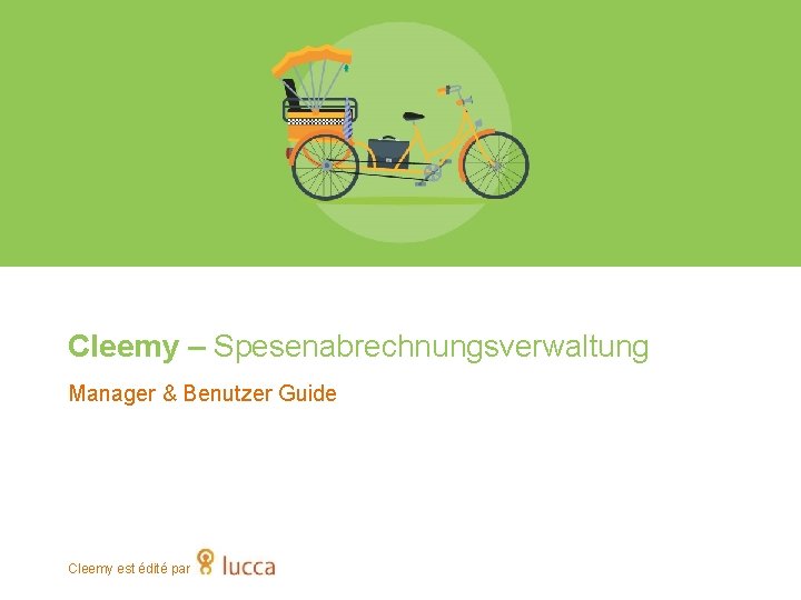 Cleemy – Spesenabrechnungsverwaltung Manager & Benutzer Guide Cleemy est édité par 