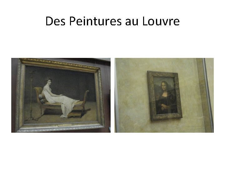 Des Peintures au Louvre 