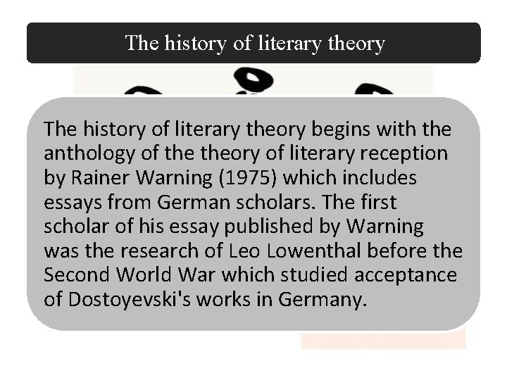 LITERATURE RECEPTION Method Definition of literature reception History