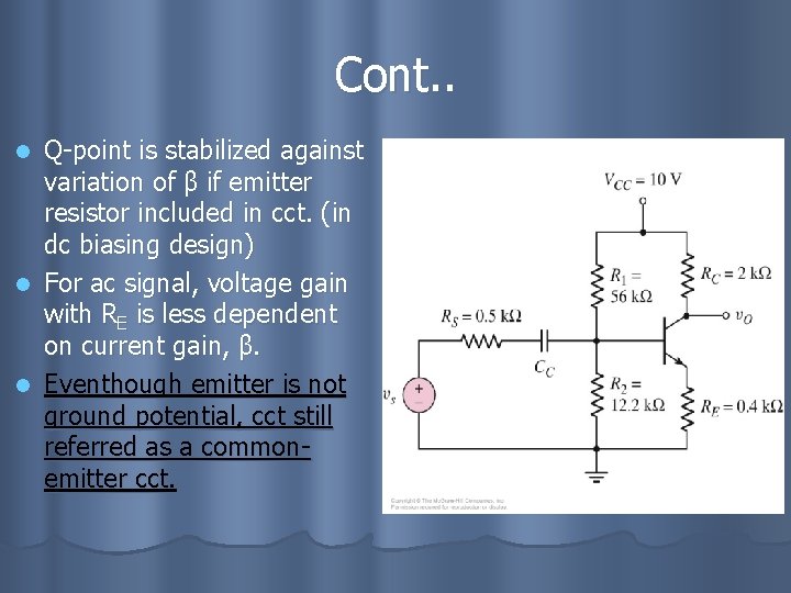 Cont. . Q-point is stabilized against variation of β if emitter resistor included in