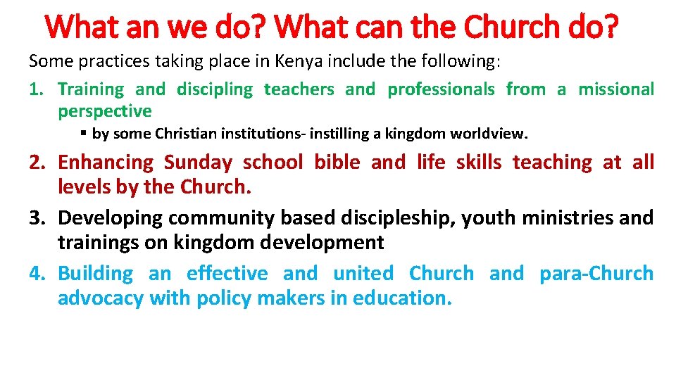 What an we do? What can the Church do? Some practices taking place in