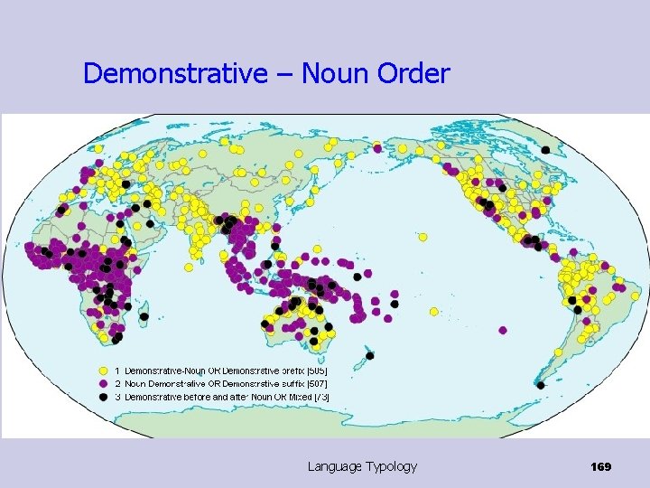 Demonstrative – Noun Order Language Typology 169 