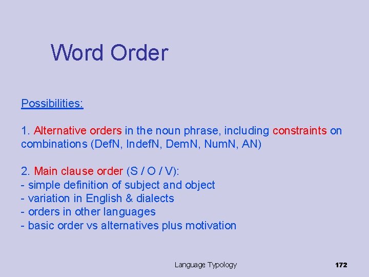 Word Order Possibilities: 1. Alternative orders in the noun phrase, including constraints on combinations