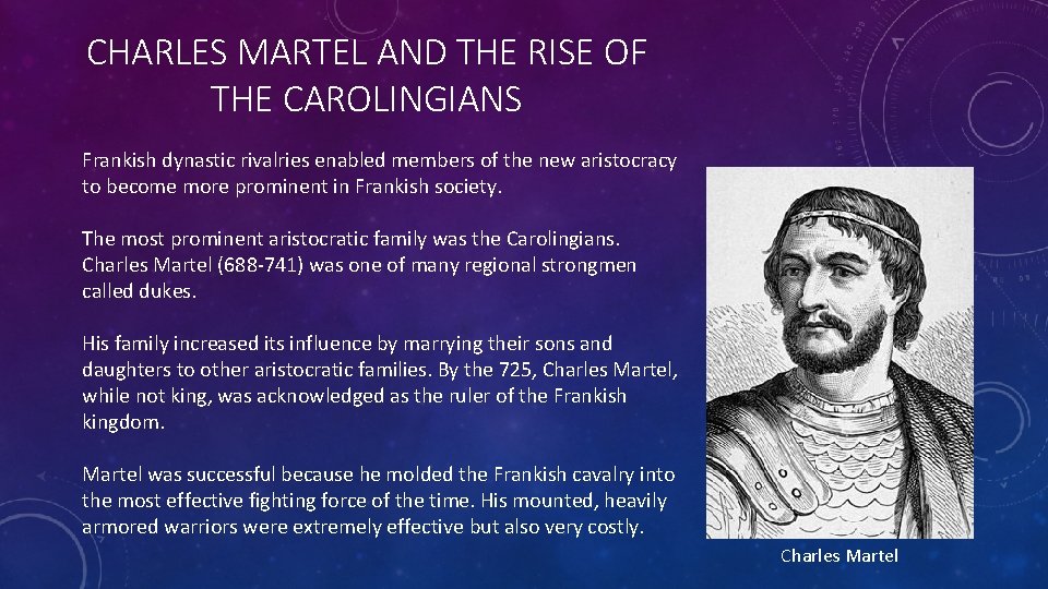 CHARLES MARTEL AND THE RISE OF THE CAROLINGIANS Frankish dynastic rivalries enabled members of