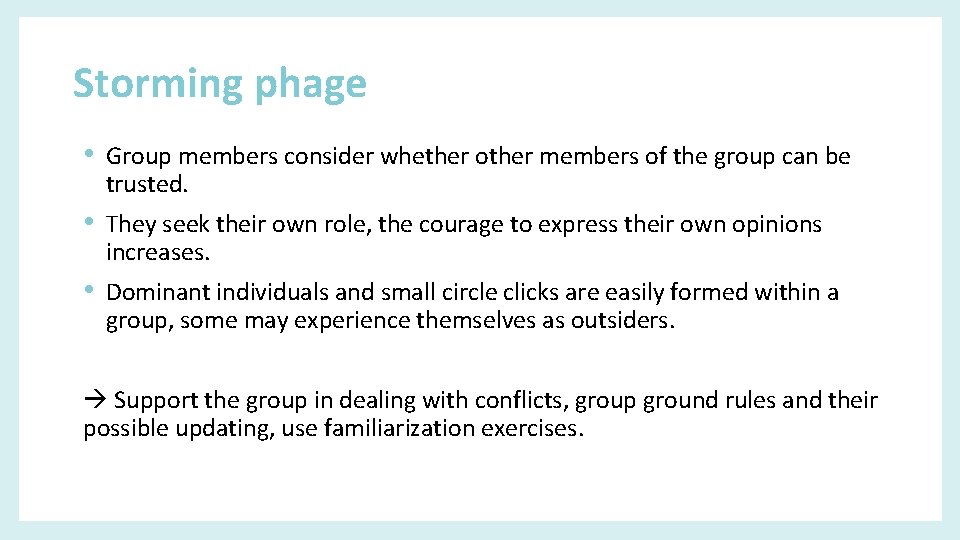 Storming phage • Group members consider whether other members of the group can be