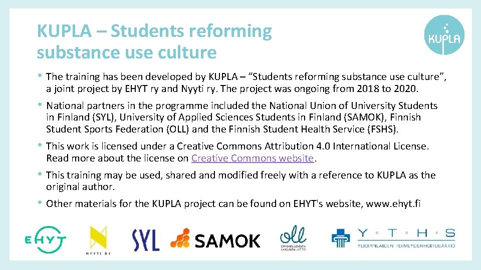 KUPLA – Students reforming substance use culture • The training has been developed by