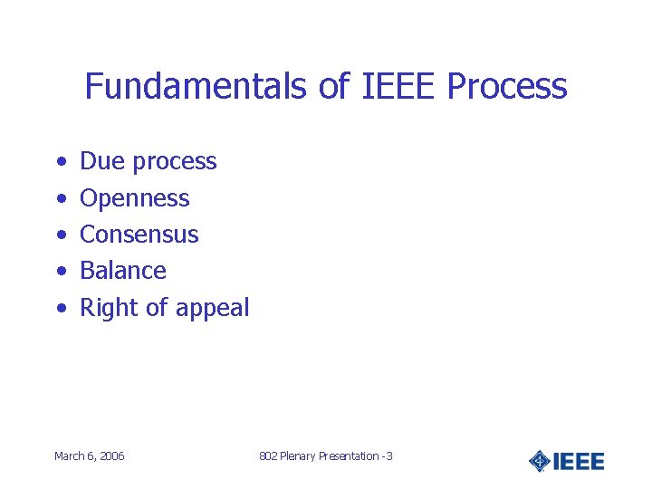 Ieee Process Key IEEE and Integrity in Standards Development Remarks for