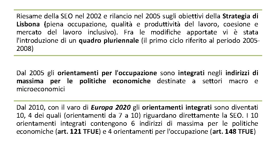 Riesame della SEO nel 2002 e rilancio nel 2005 sugli obiettivi della Strategia di