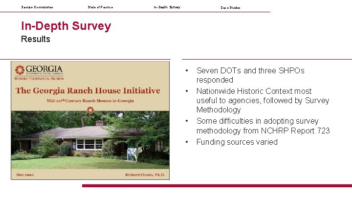 Sample Communities State of Practice In-Depth Survey Case Studies In-Depth Survey Results • •