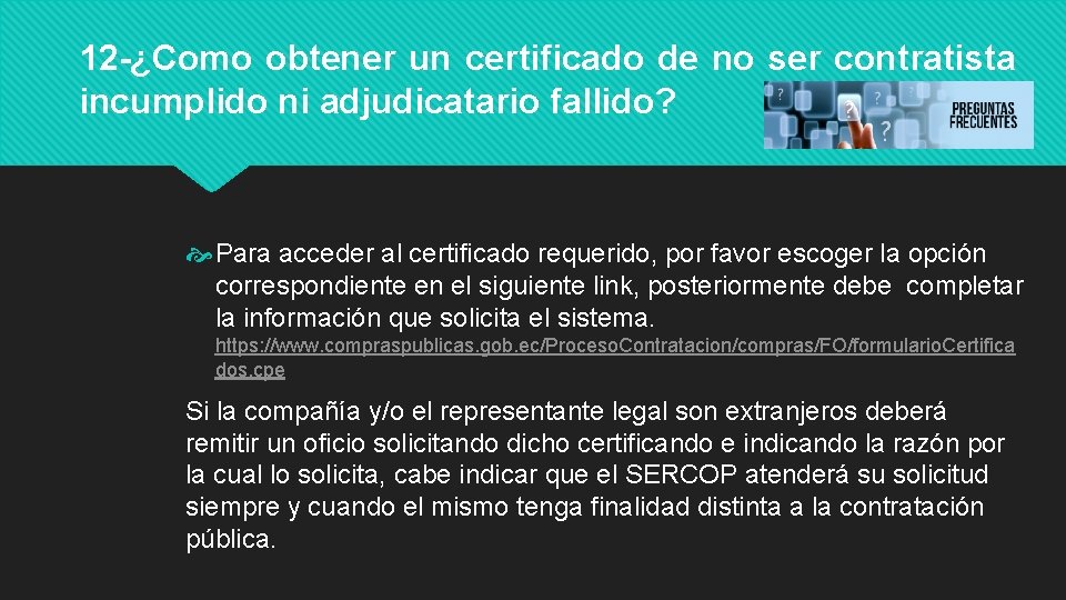 12 -¿Como obtener un certificado de no ser contratista incumplido ni adjudicatario fallido? Para