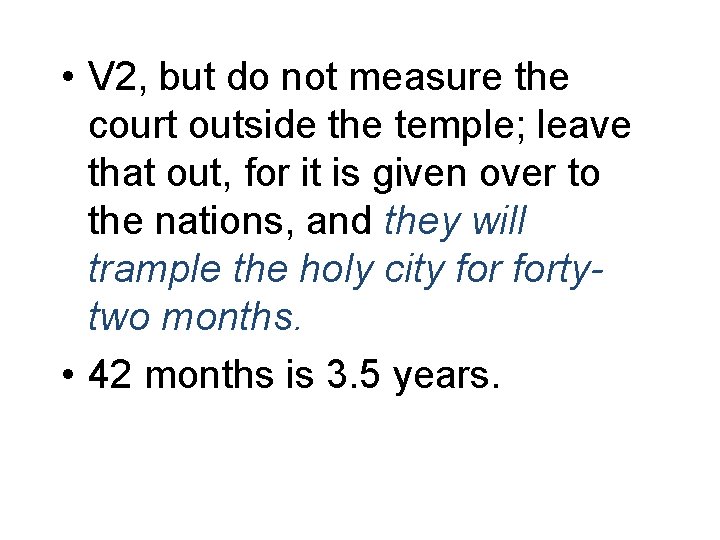  • V 2, but do not measure the court outside the temple; leave