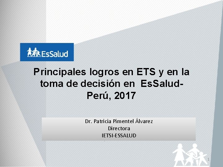 Principales logros en ETS y en la toma de decisión en Es. Salud. Perú,