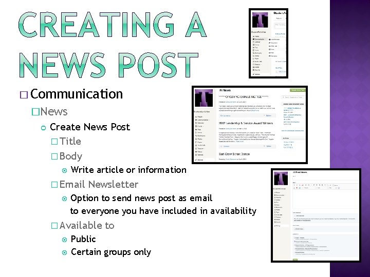 � Communication �News Create News Post � Title � Body Write article or information