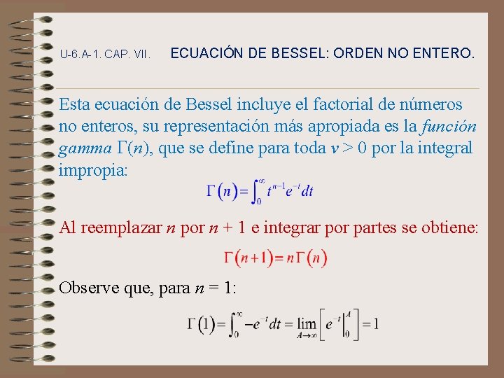 U-6. A-1. CAP. VII. ECUACIÓN DE BESSEL: ORDEN NO ENTERO. Esta ecuación de Bessel