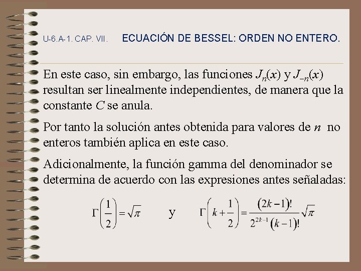 U-6. A-1. CAP. VII. ECUACIÓN DE BESSEL: ORDEN NO ENTERO. En este caso, sin