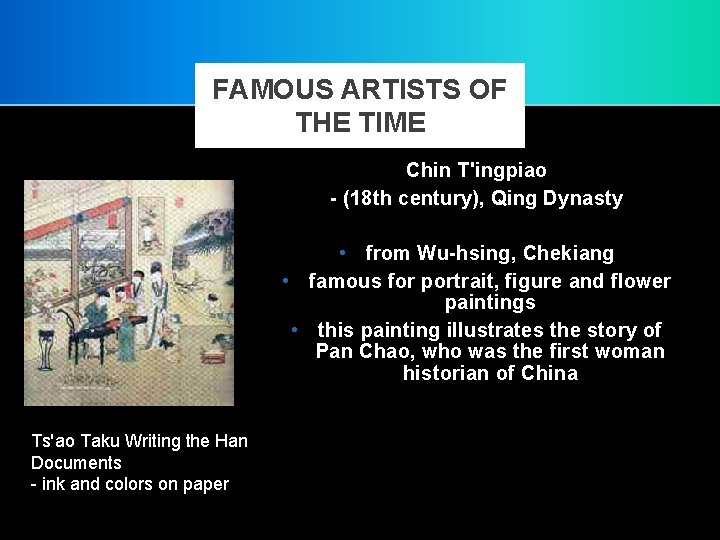 FAMOUS ARTISTS OF THE TIME Chin T'ingpiao - (18 th century), Qing Dynasty •