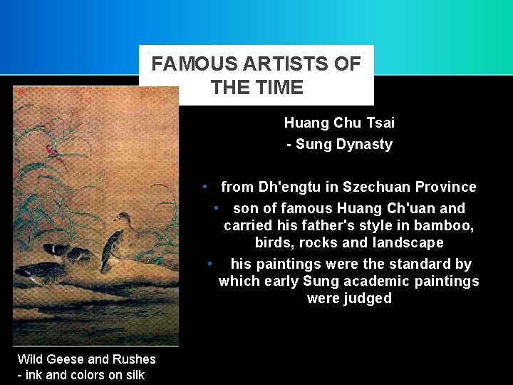 FAMOUS ARTISTS OF THE TIME Huang Chu Tsai - Sung Dynasty • from Dh'engtu