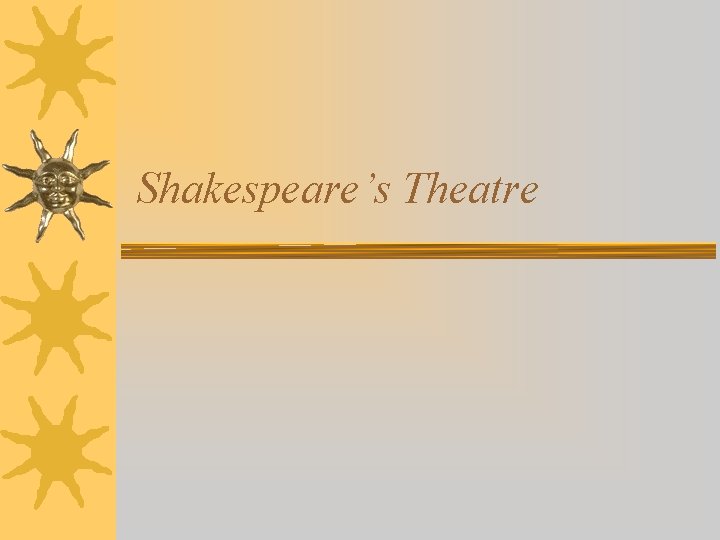 Shakespeare’s Theatre 
