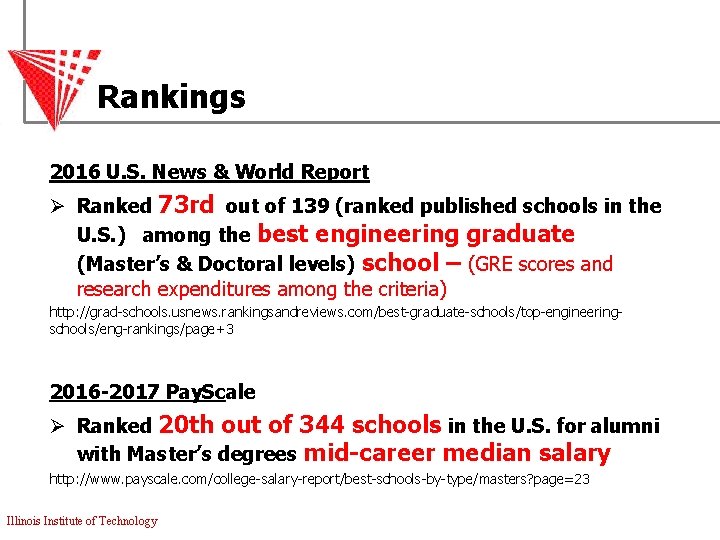 Rankings 2016 U. S. News & World Report Ø Ranked 73 rd out of