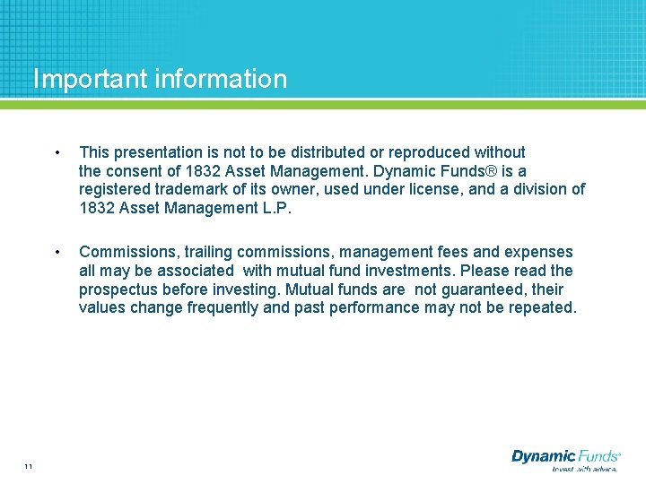 Important information 11 • This presentation is not to be distributed or reproduced without