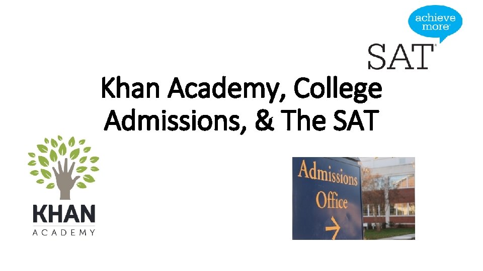 Khan Academy, College Admissions, & The SAT 