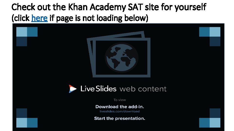 Check out the Khan Academy SAT site for yourself (click here if page is