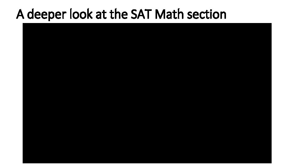 A deeper look at the SAT Math section 