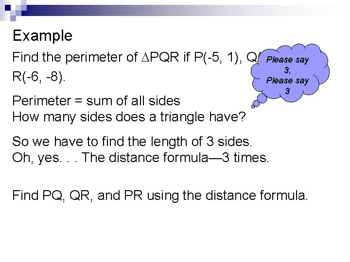 Example Find the perimeter of PQR if P(-5, 1), Q(-1, 4) say and Please