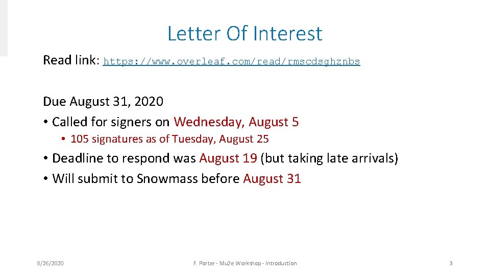 Letter Of Interest Read link: https: //www. overleaf. com/read/rmscdsghznbs Due August 31, 2020 • Letter Of Interest Read link: https: //www. overleaf. com/read/rmscdsghznbs Due August 31, 2020 •