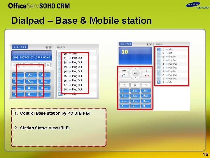 Dialpad – Base & Mobile station 1. Control Base Station by PC Dial Pad