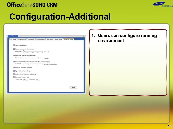 Configuration-Additional 1. Users can configure running environment 26 